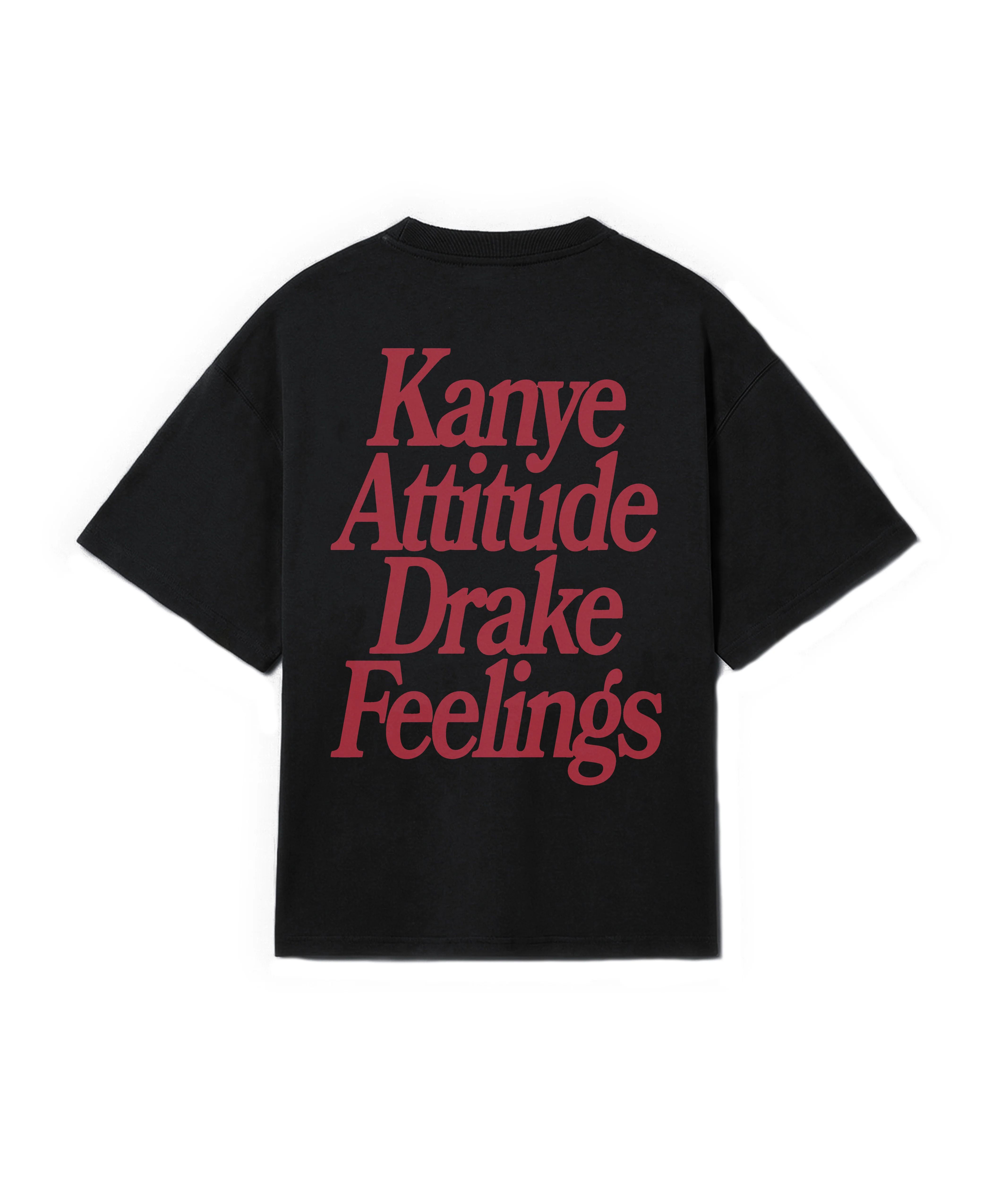 KANYE ATTITUDE DRAKE FEELINGS TEE - Image 3