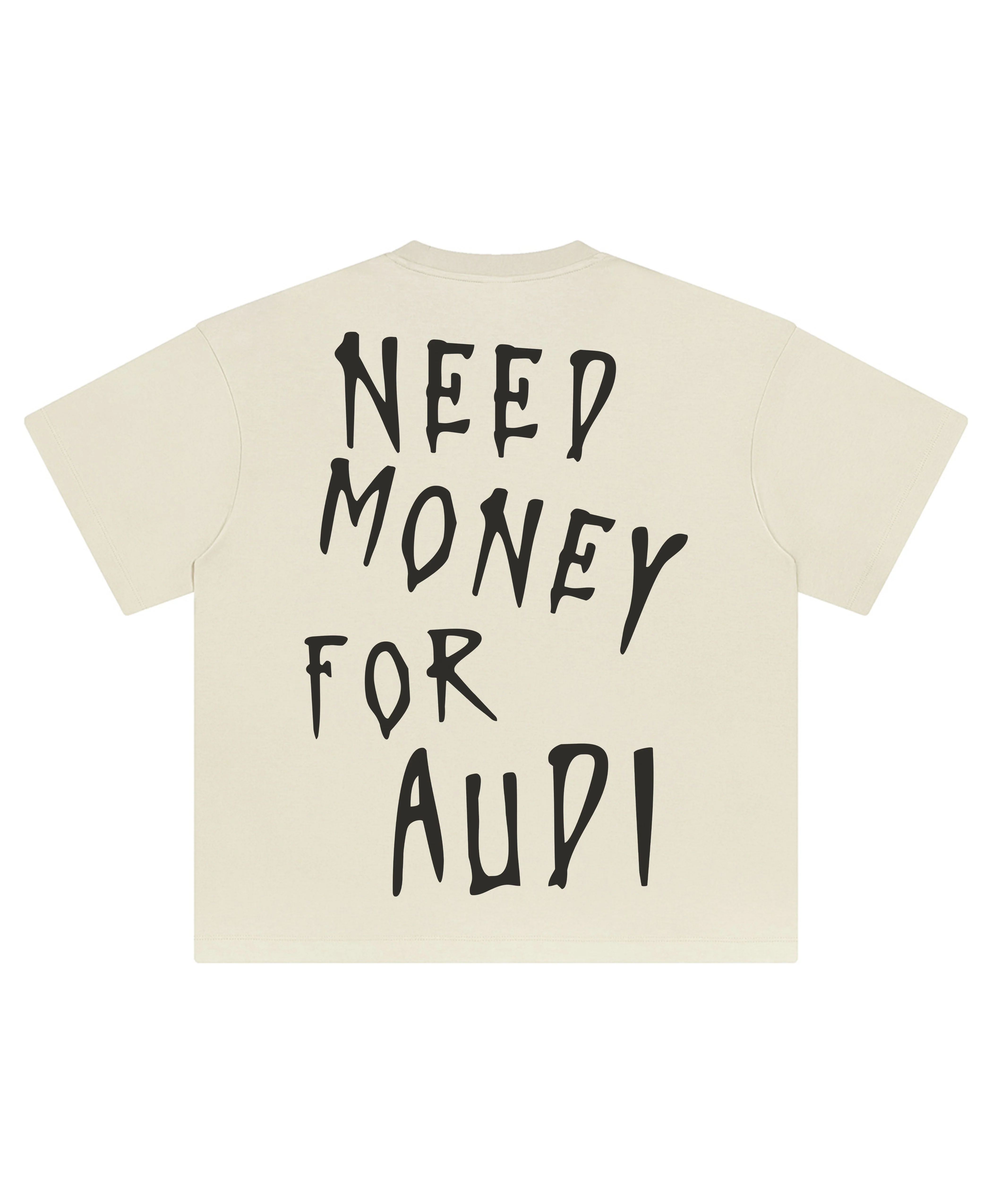 NEED MONEY AUDI TEE - Image 7